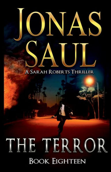 The Terror: A Sarah Roberts Thriller Book 18