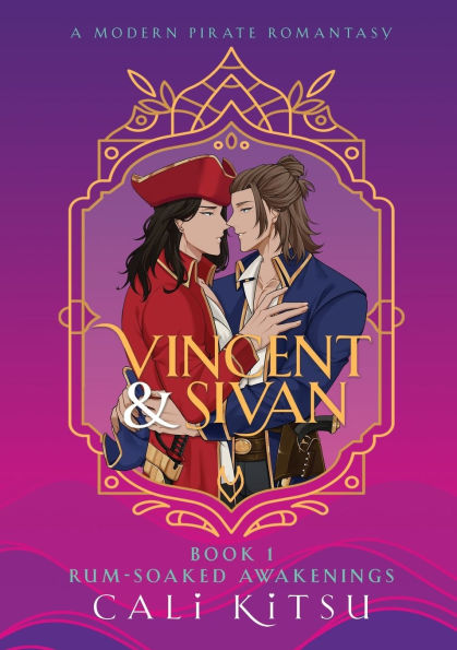Vincent & Sivan: Book 1: Rum-Soaked Awakenings