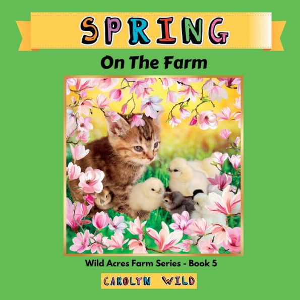 Spring: On The Farm