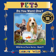 Title: Pets: Do You Want One?, Author: Carolyn Wild