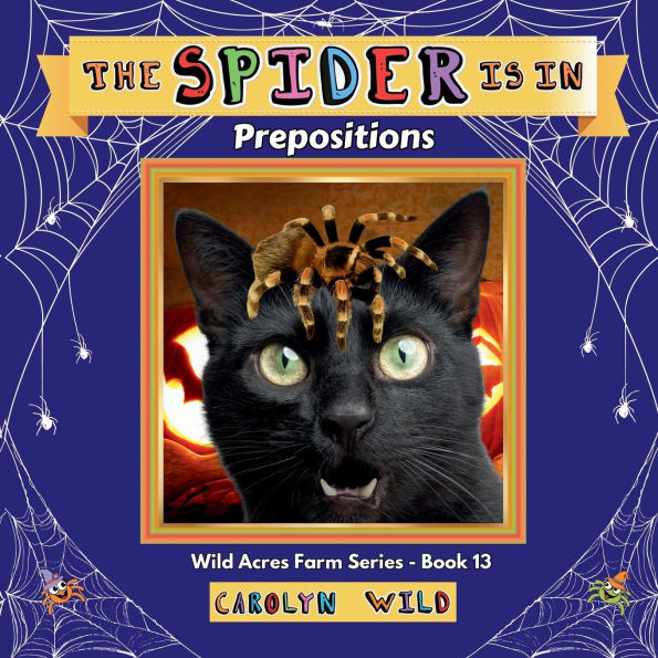 The Spider Is In: Prepositions