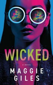 Title: Wicked, Author: Maggie Giles