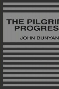 Title: The Pilgrim's Progress, Author: John Bunyan