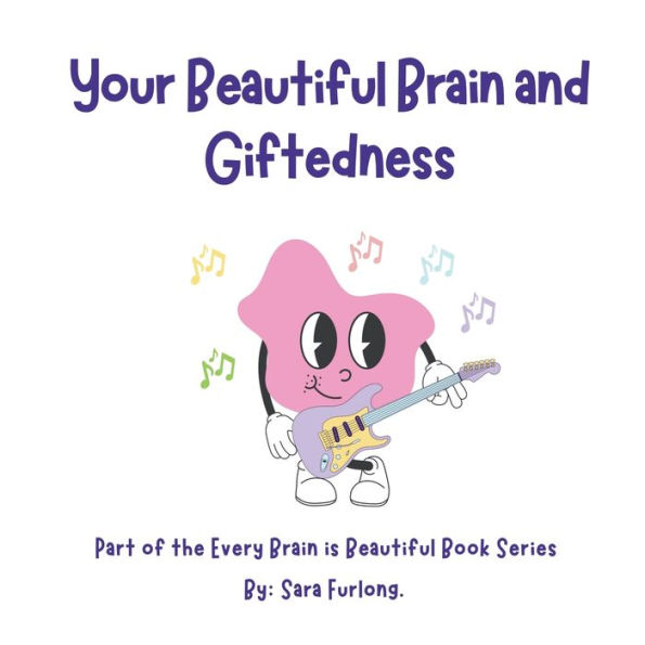 Your Beautiful Brain and Giftedness