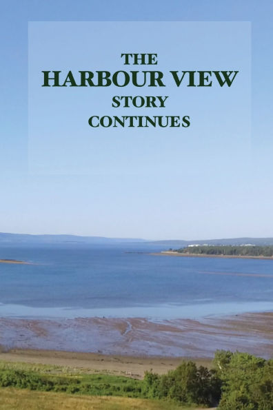 The Harbour View Story Continues