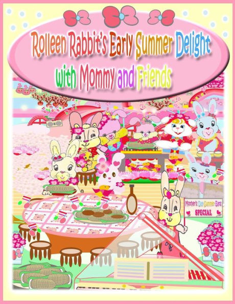Rolleen Rabbit's Early Summer Delight with Mommy and Friends