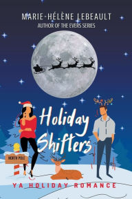 Title: Holiday Shifters, Author: Marie-Hélène Lebeault