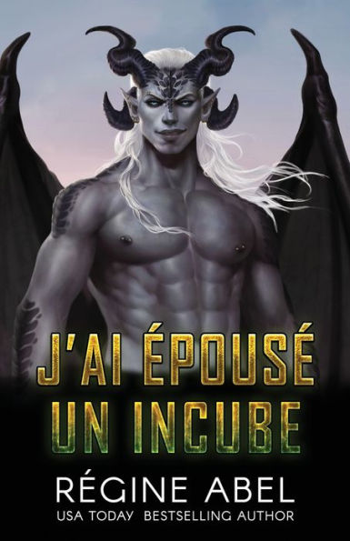 J'ai Épousé Un Incube