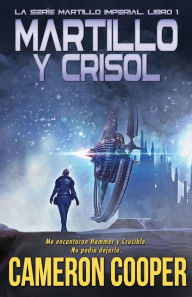 Title: Martillo y Crisol, Author: Cameron Cooper