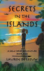 Secrets in the Islands: A Sami Series Adventure