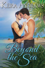 Online book download free Beyond the Sea PDB (English Edition) 9781998237173 by Keira Andrews