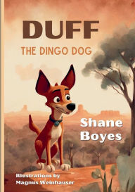 Title: Duff the Dingo Dog, Author: Shane Boyes