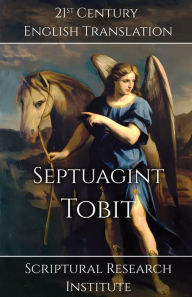 Title: Septuagint - Tobit, Author: Scriptural Research Institute