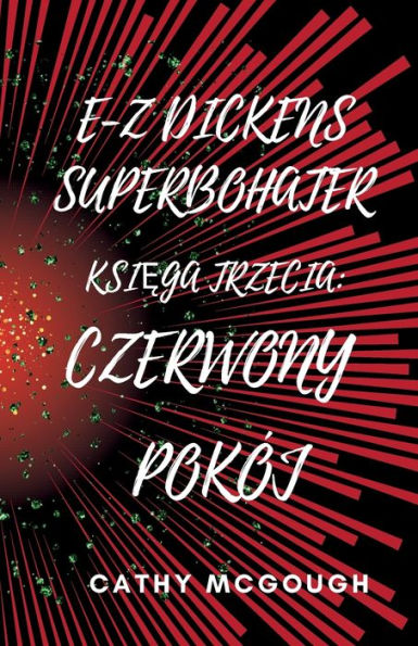 E-Z Dickens Superbohater KsiĘga Trzecia: Czerwony Pokï¿½j