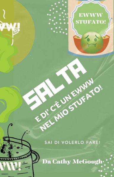 Salta E Di' C'ï¿½ Un Ewww Nel Mio Stufato!