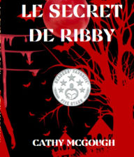 Title: Le Secret De Ribby, Author: Cathy McGough
