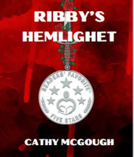 Title: RIBBY'S HEMLIGHET, Author: Cathy McGough