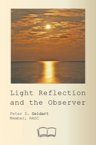 Title: Light Reflection and the Observer, Author: Peter Geldart