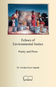 Free downloads audio books mp3 Echoes of Environmental Justice: Poetry and Prose 9781998321483