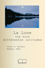 Title: La Lune vue sous diffÃ¯Â¿Â½rentes latitudes, Author: Pierre Geldart