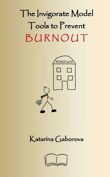 The Invigorate Model: Tools to Prevent Burnout