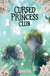 Title: Cursed Princess Club Volume Five: A WEBTOON Unscrolled Graphic Novel, Author: LambCat