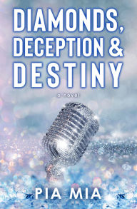 Free download ebooks for ipad Diamonds, Deception & Destiny: A Starlight Novel