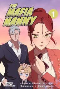 Download new books kobo The Mafia Nanny: A WEBTOON Unscrolled Graphic Novel by SH00, Violet Matter