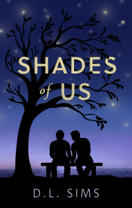 Title: Shades of Us, Author: D. L. Sims