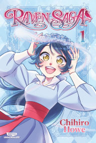 Title: Raven Saga Volume One: A WEBTOON Unscrolled Graphic Novel, Author: Chihiro Howe