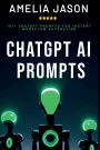 ChatGPT AI Prompts: 101+ ChatGPT Prompts for Instant Workflow Automation