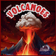 Title: All About Volcanoes, Author: The Cheekyprimate