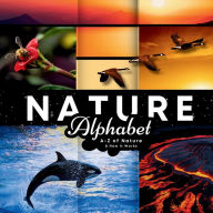Title: Nature Alphabet: A - Z Of Nature & How It Works, Author: The Cheekyprimate