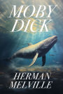 Moby Dick: The Original 1851 Unabridged Edition (Aeons Classics)