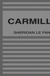 Title: Carmilla, Author: Sheridan Le Fanu