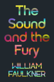 Title: The Sound and the Fury, Author: William Faulkner