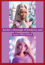Barbie's Message of Kindness and Compassion