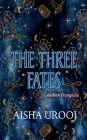 The Three Fates: Ã¯Â¿Â½dition franÃ¯Â¿Â½aise