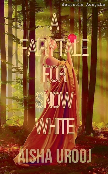 A Fairytale for Snow White: Deutsche Ausgabe