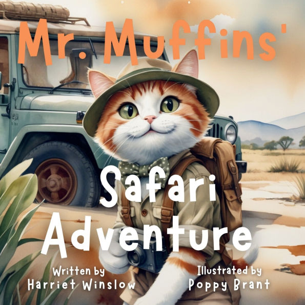 Mr. Muffins' Safari Adventure: A Rhyming Picture Book for Kids 6-8 - Join an Adventurous Cat on a Wildlife Trip! 5-Minute Story Perfect for Bedtime + Reflection Questions, Tricky Words, and Recipe!