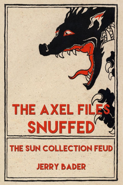 The Axel Files: Snuffed: The Sūn Collection Feud