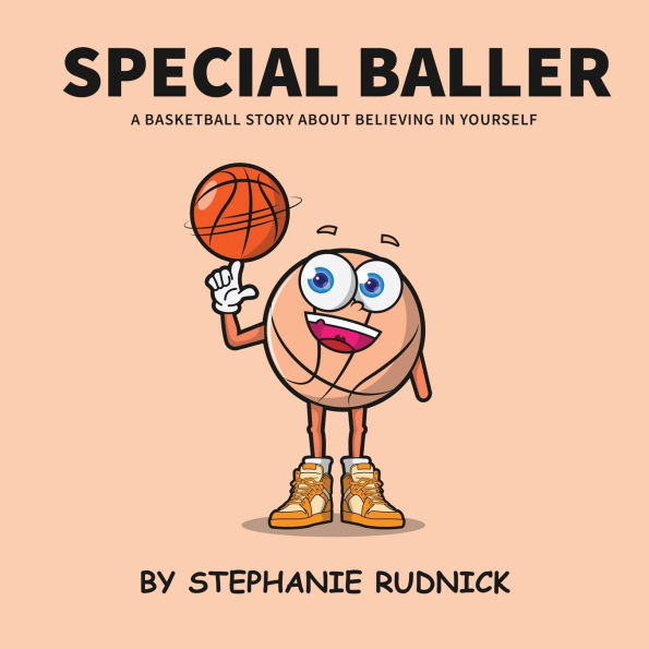 Special Baller: A Basketball Story About Believing Yourself