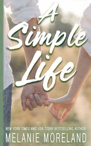 A Simple Life: An opposites attract romance