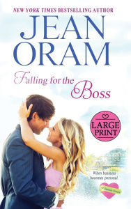 Title: Falling for the Boss: A Small Town Romance, Author: Jean Oram