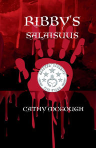 Title: Ribby's Salaisuus, Author: Cathy McGough