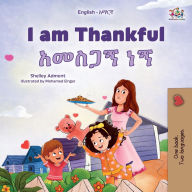 Title: I am Thankful (English Amharic Bilingual Children's Book), Author: Shelley Admont