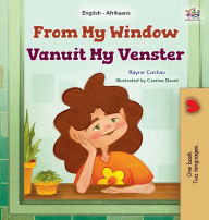Title: From My Window (English Afrikaans Bilingual Kids Book), Author: Rayne Coshav