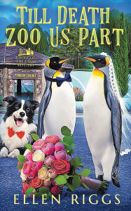 Free to download books online Till Death Zoo Us Part by Ellen Riggs English version