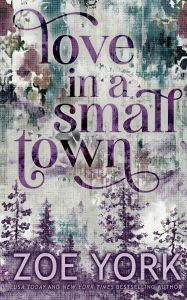 Free online books with no downloads Love in a Small Town: Ten Year Anniversary Edition