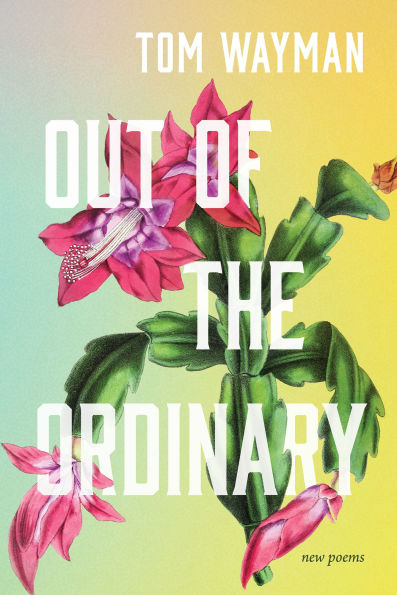 Out of the Ordinary: New Poems